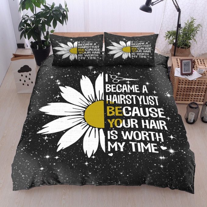 Sunflower I Became A Hairstylist Because Your Hair Is Worth My Time Cotton Bed Sheets Spread Comforter Duvet Cover Bedding Sets