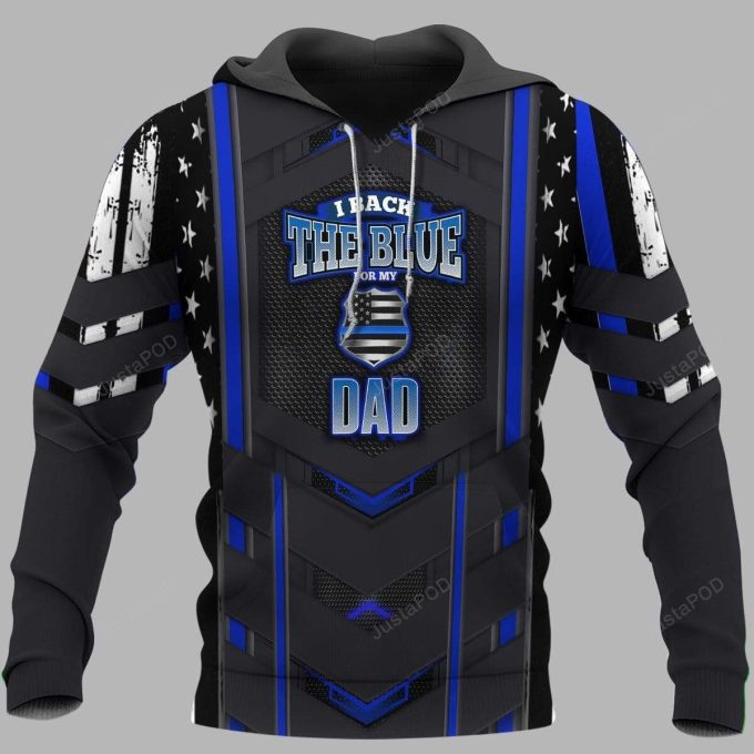 Back The Blue For My Dad 3D All Print Hoodie, Zip- Up Hoodie