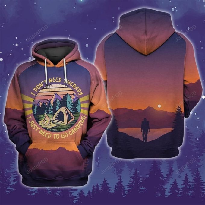 I Don’t Need Therapy Camping 3D All Over Print Hoodie, Zip-up Hoodie