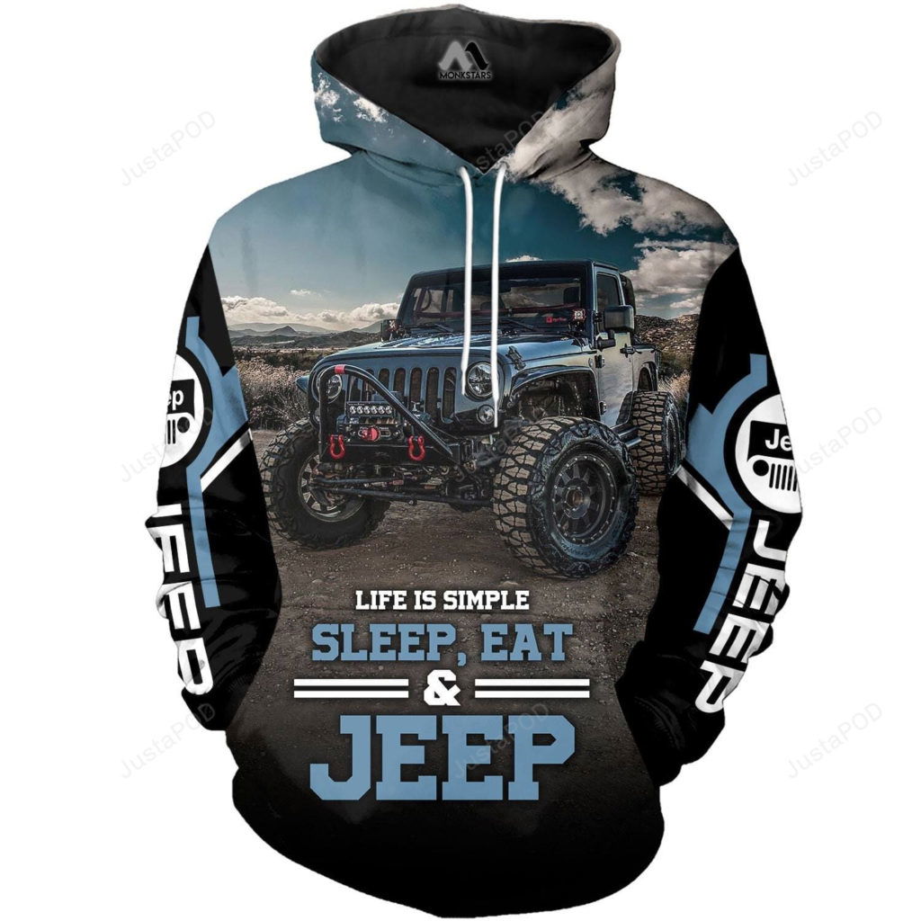 Life Is Simple Eat And Jeep 3D All Print Hoodie, Zip- Up Hoodie