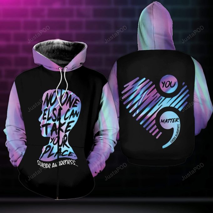 No One Else Can Take Your Place 3D All Print Hoodie, Zip- Up Hoodie