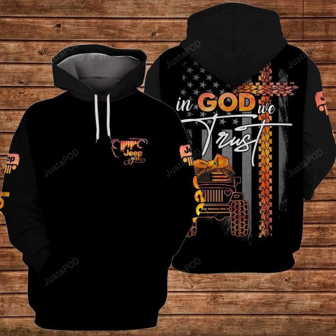 Jeep In God We Trust 3D All Print Hoodie, Zip- Up Hoodie