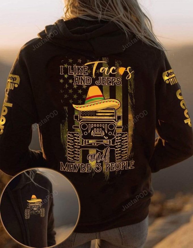 Jeep Tacos 3D All Print Hoodie, Zip- Up Hoodie