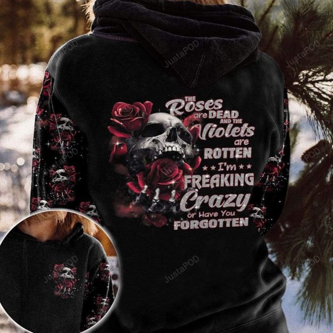 Skull Rose Have You Forgotten 3D All Print Hoodie, Zip- Up Hoodie