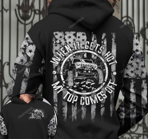 Jeep When It Get Hot Flag 3D All Print Hoodie, Zip- Up Hoodie