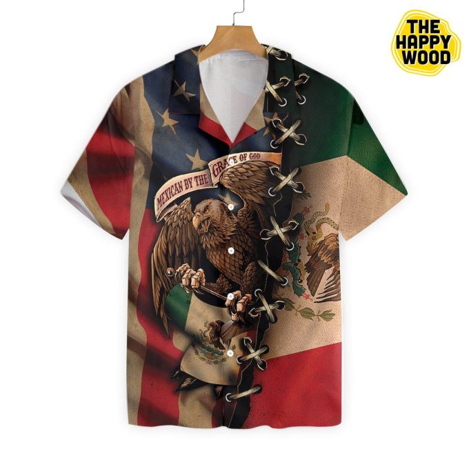 Mexican By The Grace Of God Hawaiian Shirt Ver 148