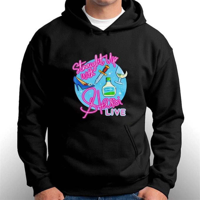 Stassi Schroeder Straight Up With Stassi Live T-Shirt For Men Women Gift for Men and Women