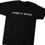 Sounds Of Mayhem T-Shirt For Men Women Gift for Men and Women