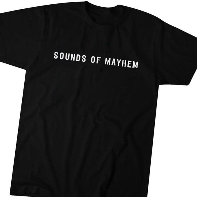 Sounds Of Mayhem T-Shirt For Men Women Gift for Men and Women