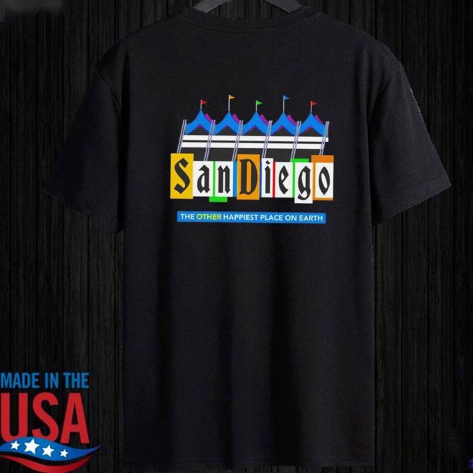 San Diego The Other Happiest Place On Earth T-Shirt For Men Women Gift for Men and Women