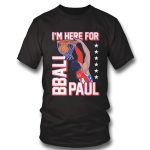 Official Im Here For Bball Paul Reed Gift for Men Women