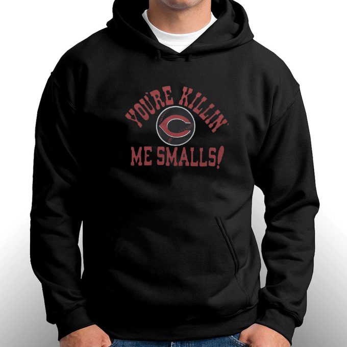Official Cincinnati Reds You Re Killin Me Smalls Gift for Men Women
