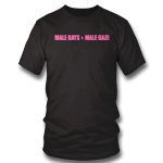 Official Male Gays More Than Male Gaze Gift for Men Women