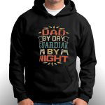Official Dad By Day Guardian By Night  T-Shirt For Men And Women  Gift for Men Women