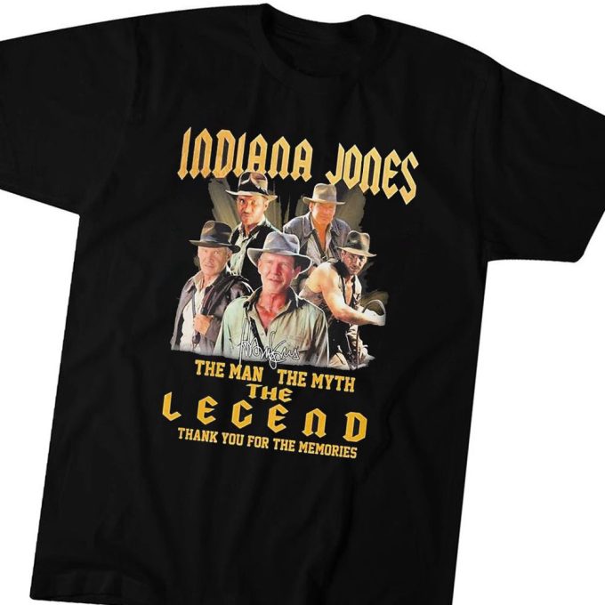 Official Indiana Jones The Man The Myth The Legend Thank You For The Memories Signatures  T-Shirt  Ladies Tee For Men And Women Gift for Men Women