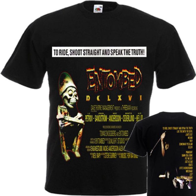 ENTOMBED -DCLXVI To Ride Shoot Straight and Speak the Truth Gift for Men and Women