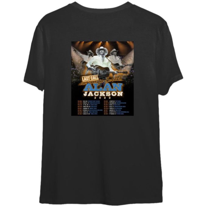 Alan Jackson Last Call One More For The Road Tour 2024, Alan Jackson The last call shirt Gift for Men and Women