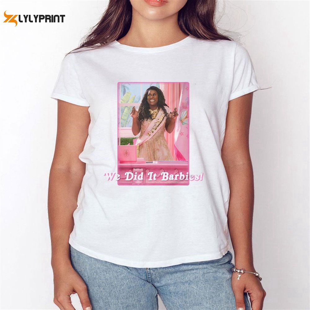 We Did It Barbies T-shirt We Did It Barbies T-shirt
