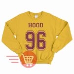 Hood Sweatshirt, Hood Sweater, Hood shirt, Hood 96, Hood 1996 birthday years T-shirt Unisex Sweatshirt Tee