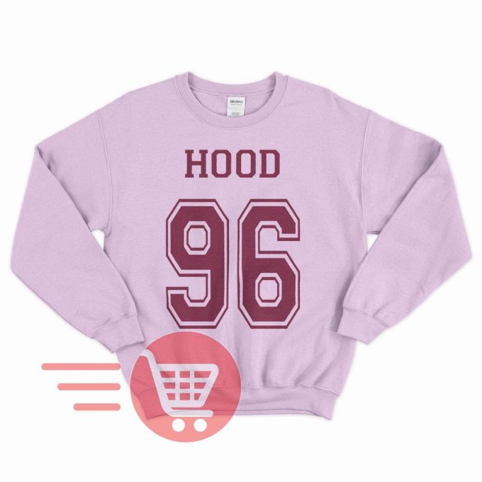 Hood Sweatshirt, Hood Sweater, Hood shirt, Hood 96, Hood 1996 birthday years T-shirt Unisex Sweatshirt Tee