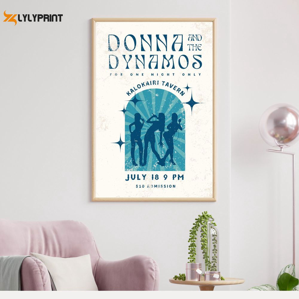 Donna And The Dynamos Poster Donna And The Dynamos Poster