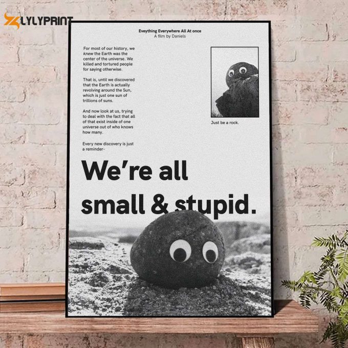 We re All Small and Stupid Poster Print, Rock Poster, Everything Everywhere All At Once Poster