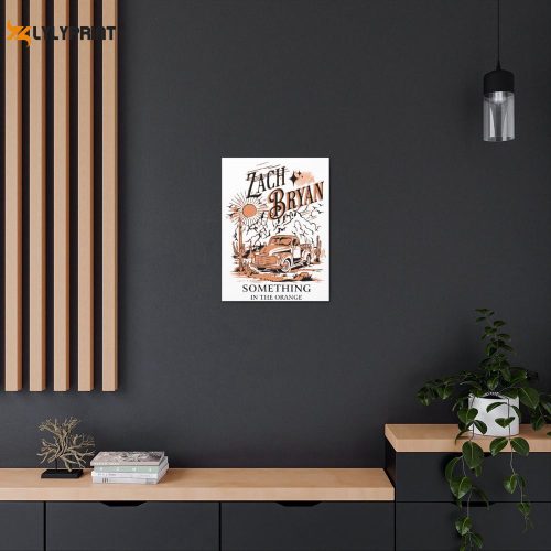 Zach Bryan Something In The Orange Poster