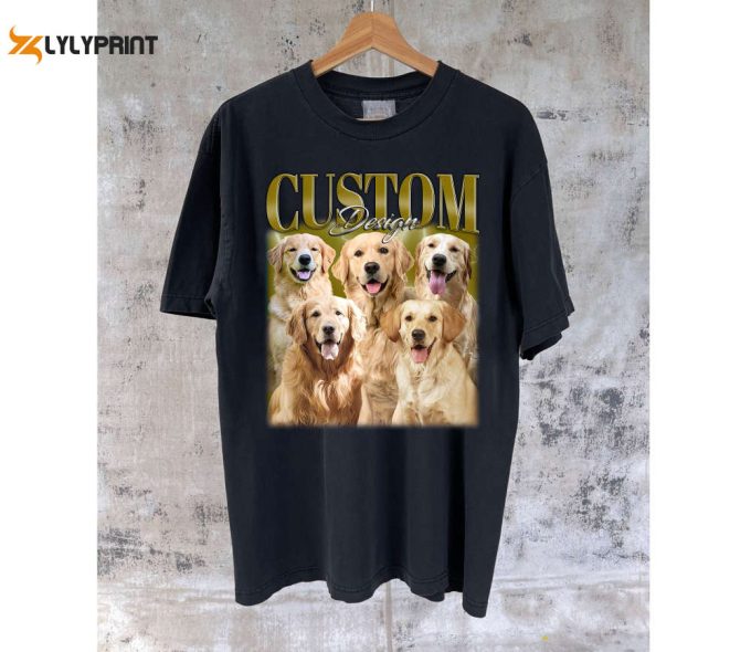 Custom Dog Design T-Shirts Custom Dog Shirt Custom Design Tees Custom Design Hoodie Custom Design Sweatshirt Retro T-Shirt