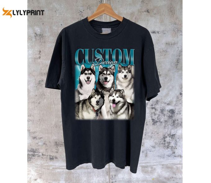 Custom Dog Design T-Shirts Custom Dog Shirt Custom Design Tees Custom Design Hoodie Custom Design Sweatshirt Retro T-Shirt