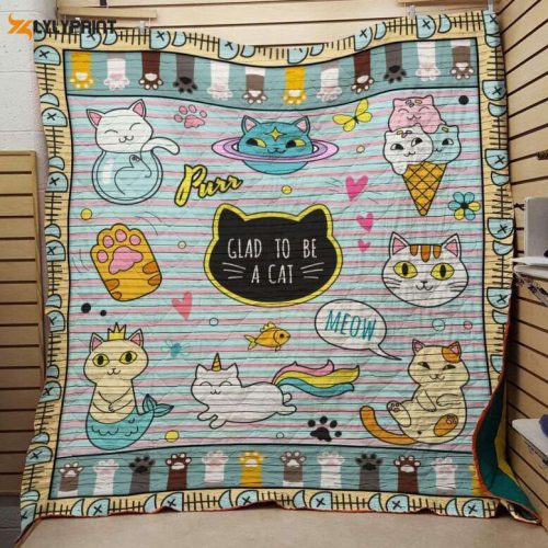 Glad To Be A Cat 3D Customized Quilt