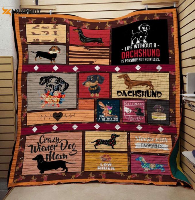 Life Without A Dachshund 3D Customized Quilt