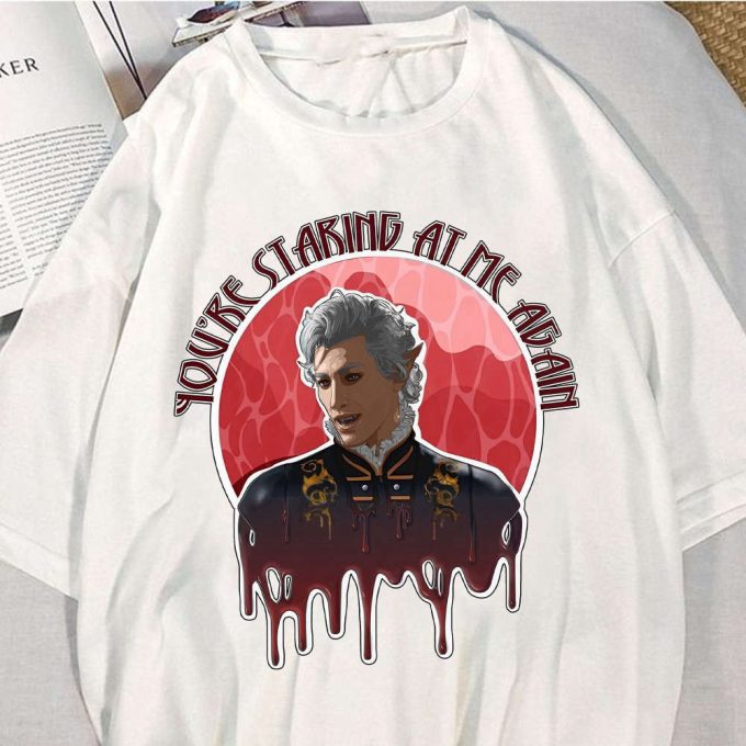 You’re Starting At Me Again Astarion Shirt, Astarion High-Elf Rogue Baldur’s Gate 3 Sweatshirt, Astarion Vampire Tee, Astarion Meme Shirt