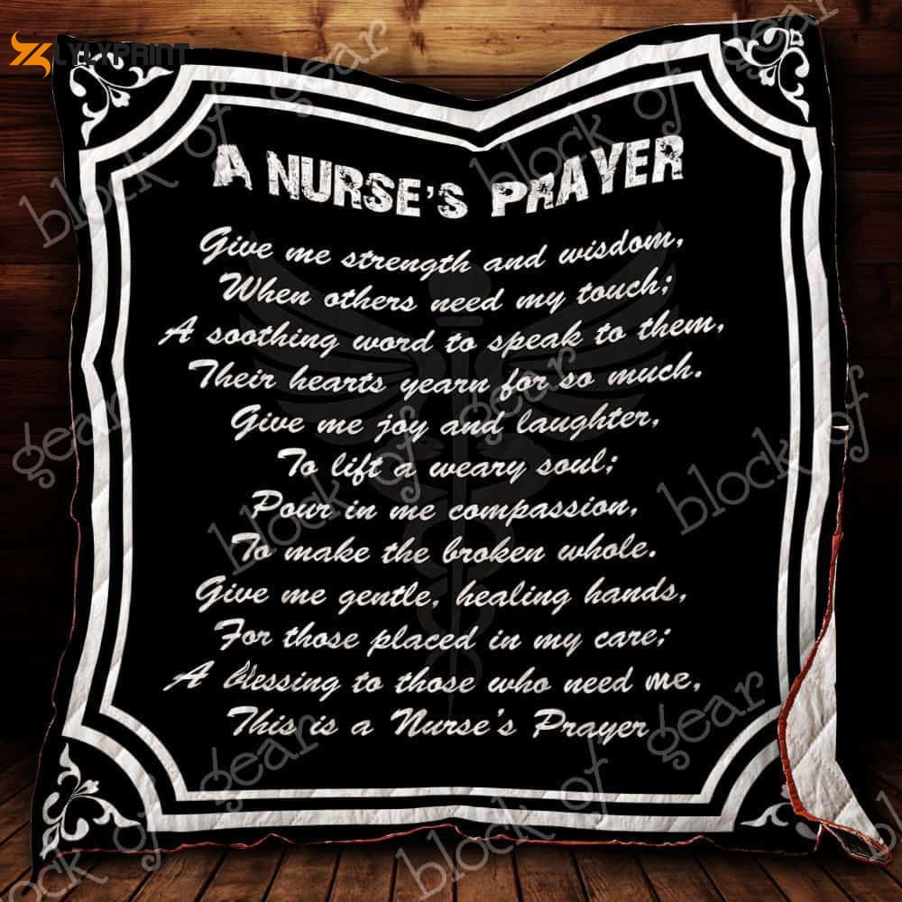 A Nurses Prayer 3D Customized Quilt A Nurses Prayer 3D Customized Quilt
