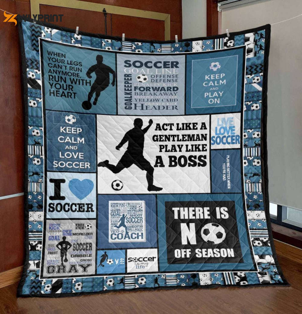Act Like A Gentleman Soccer 3D Customized Quilt Act Like A Gentleman Soccer 3D Customized Quilt