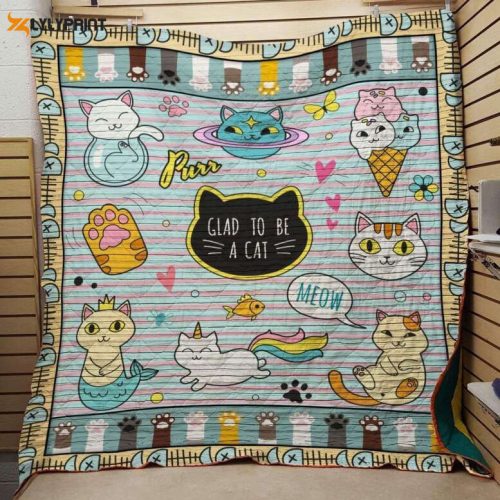 Glad To Be A Cat 3D Customized Quilt