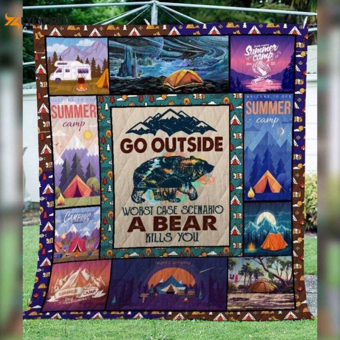 Go Outside Worst Case A Bear Kills You 3D Customized Quilt