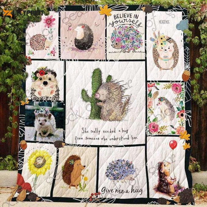 Hedgehog She Needs A Hug 3D Customized Quilt