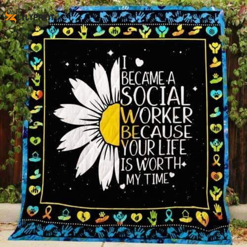 I Became A Social Worker 3D Customized Quilt