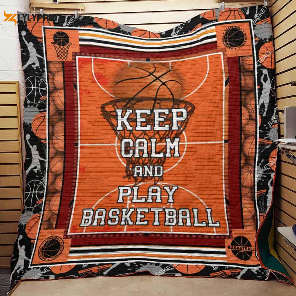 Keep Calm And Play Basketball 3D Customized Quilt Blanket For Fans Home Decor Gift Keep Calm And Play Basketball 3D Customized Quilt Blanket For Fans Home Decor Gift