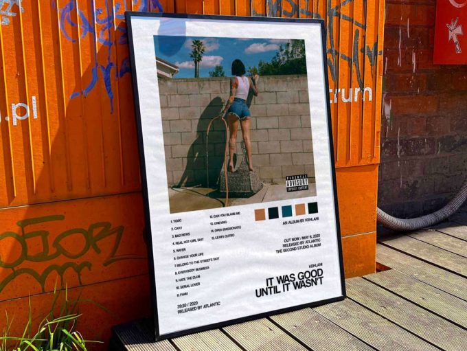 Kehlani “it was good until it wasn”t” Album Cover Poster #2