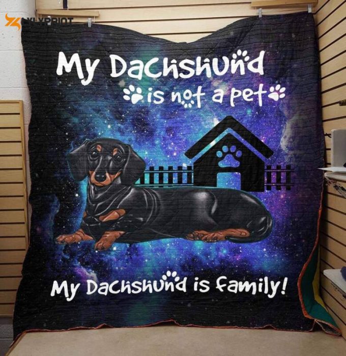 My Dachshund Is Not A Pet 3D Customized Quilt