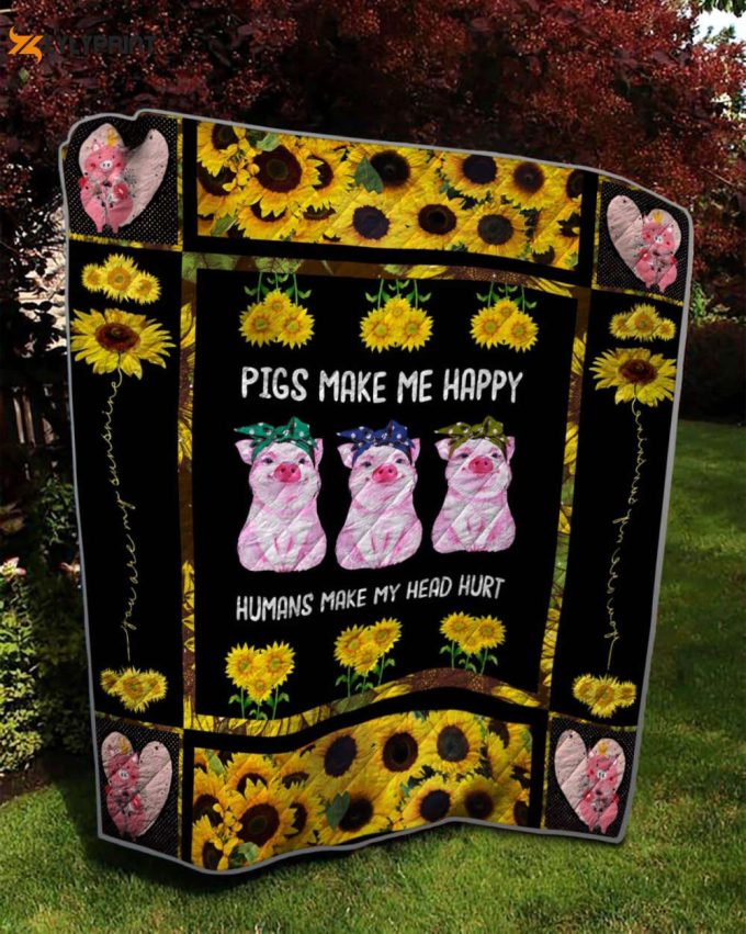 Pigs Make Me Happy 3D Customized Quilt Blanket For Fans Home Decor Gift