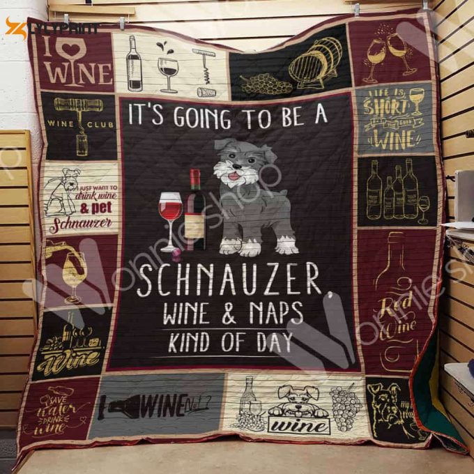 Wine And Schnauzer 3D Customized Quilt Blanket