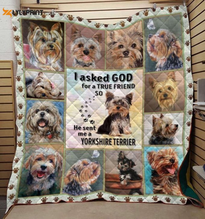 Yorkie A True Friend Awesome 3D Customized Quilt