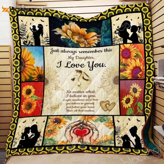Daughter I Believe In You 3D Customized Quilt