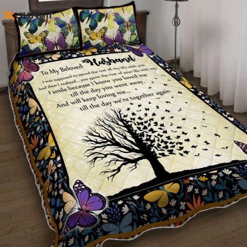 My Beloved Husband I Was Supposed To Spend The Rest Of My Life With You And Then I Realized Quilt Bedding Set