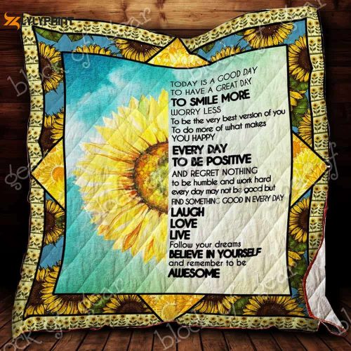 Today Is A Good Day 3D Customized Quilt