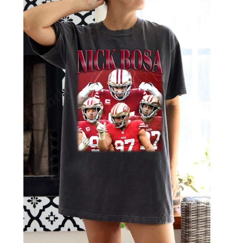 Shop Nick Bosa T-Shirt Sweater & Tees: Perfect Sports Gift for Him Super Bowl Shirt