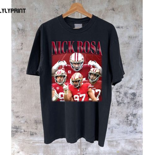 Shop Nick Bosa T-Shirt Sweater & Tees: Perfect Sports Gift for Him Super Bowl Shirt