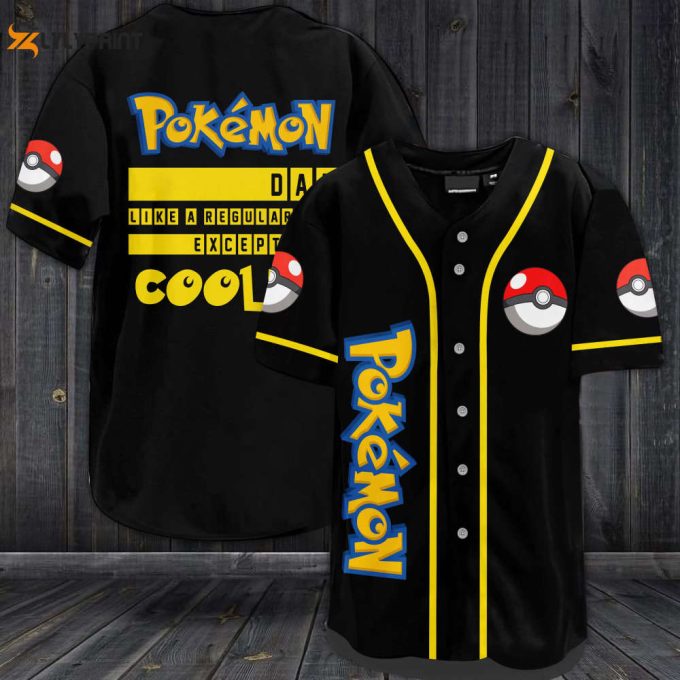 Pokemon Dad Like A Regular Dad Except Way Cooler Baseball Jersey – Gift for Men Women